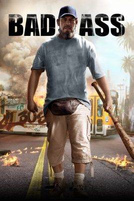 Bad Ass (2012) เก๋าโหดโคตรระห่ำ