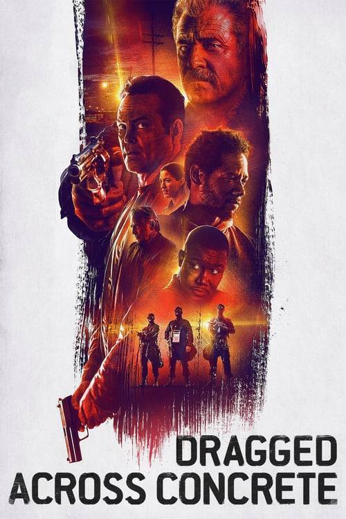 Dragged Across Concrete (2019) : คนปล้นโจร