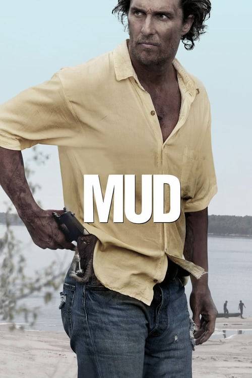 Mud (2012) คนคลั่งบาป
