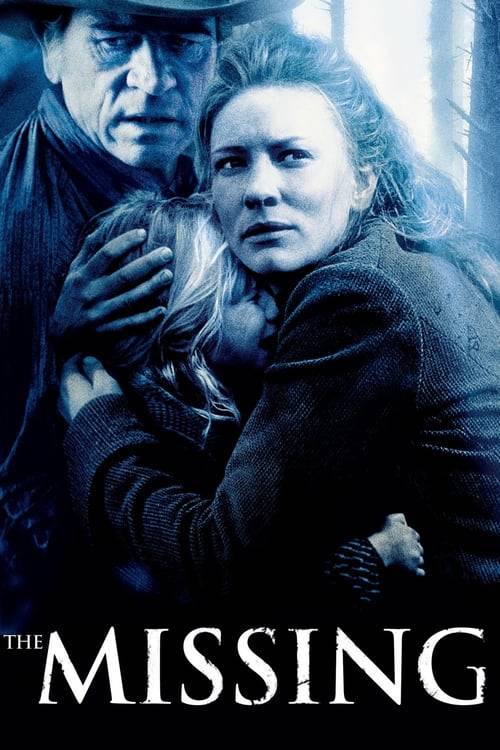 The Missing (2003) เดอะ มิสซิ่ง ล่ามัจจุราชแดนเถื่อน