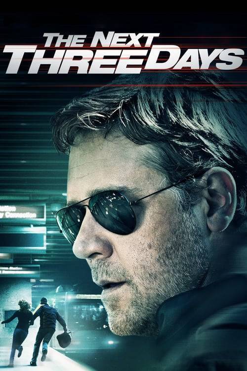The Next Three Days (2010) แผนอัจฉริยะ แหกด่านหนีนรก