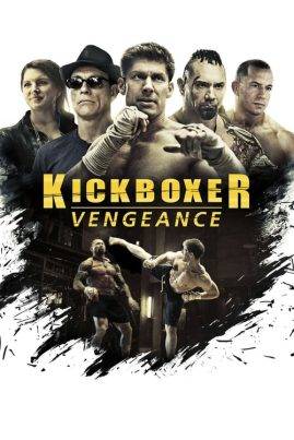 Kickboxer: Vengeance (2016) สังเวียนแค้น สังเวียนชีวิต