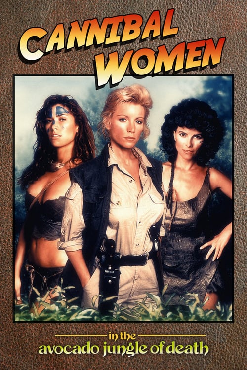 [18+] Cannibal Women In The Avocado Jungle Of Death (1989) สาวกินคนในป่าอโวคาโด้แห่งความตาย
