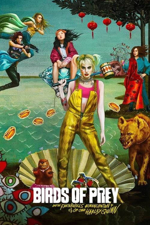 Birds of Prey (2020) ทีมนกผู้ล่า กับฮาร์ลีย์ ควินน์ ผู้เริดเชิด