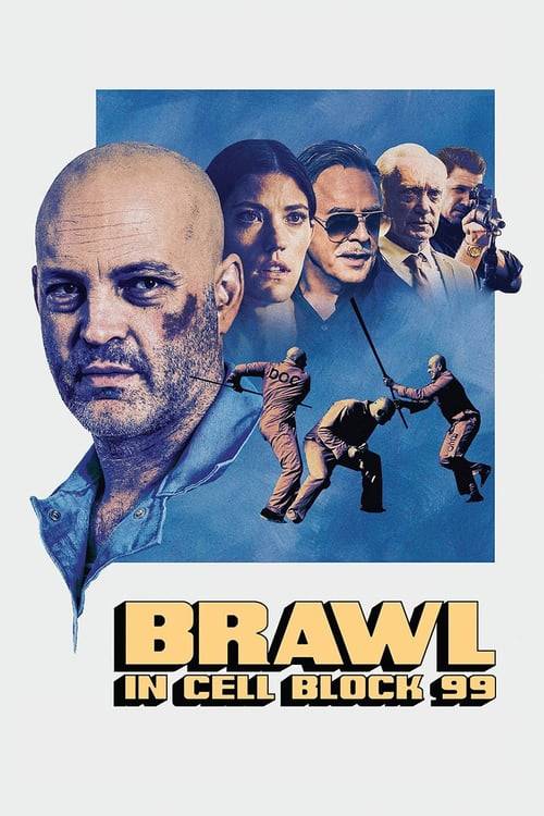 Brawl in Cell Block 99 (2017) คุกเดือด คนเหลือเดน
