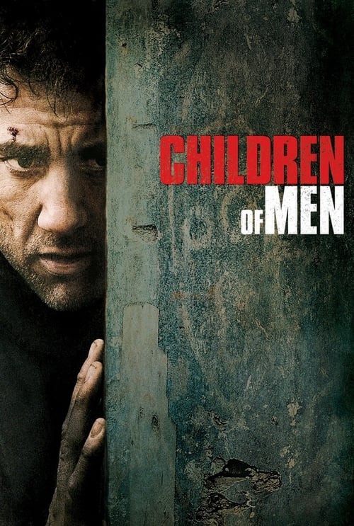 Children of Men (2006) พลิกวิกฤต ขีดชะตาโลก