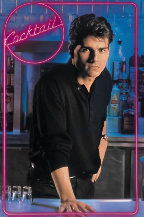 Cocktail (1988) ค๊อกเทล หนุ่มรินรัก