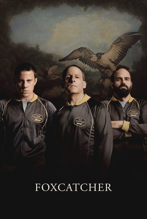 Foxcatcher (2014) ปล้ำแค่ตาย