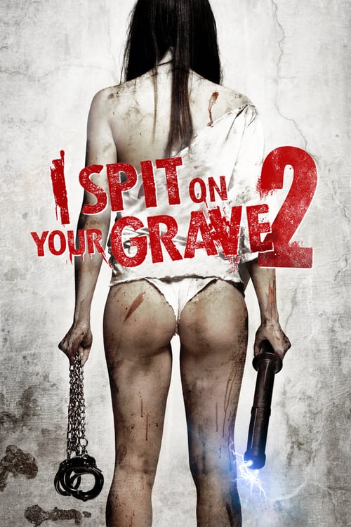 I Spit On Your Grave 2 (2013) เดนนรก...ต้องตาย 2