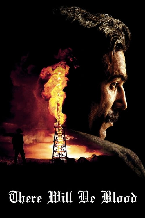 There Will Be Blood (2007) ศรัทธาฝังเลือด