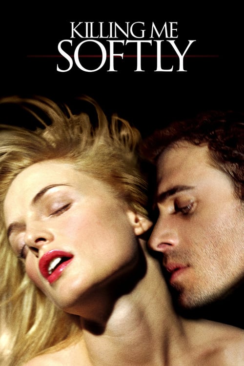 18+ Killing Me Softly (2002)