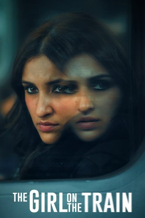 [NETFLIX] The Girl on the Train (2021) ฝันร้ายบนเส้นทางหลอน