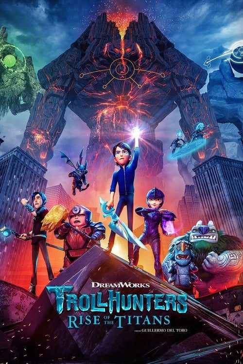 [NETFLIX] Trollhunters Rise of the Titans (2021) โทรลล์ฮันเตอร์ส ไรส์ ออฟ เดอะ ไททันส์