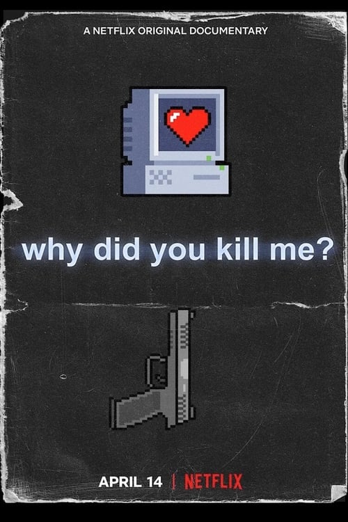 [NETFLIX] Why Did You Kill Me (2021) ล่า ฆ่า ออนไลน์
