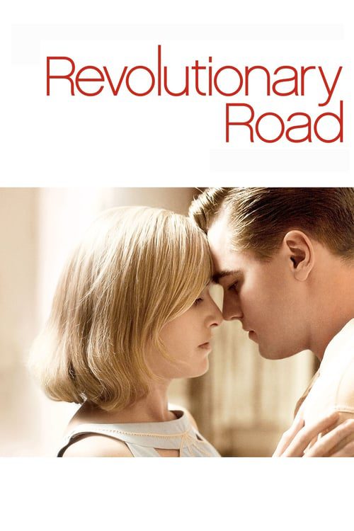 Revolutionary Road (2008) ถนนแห่งฝัน...สองเรานิรันดร์