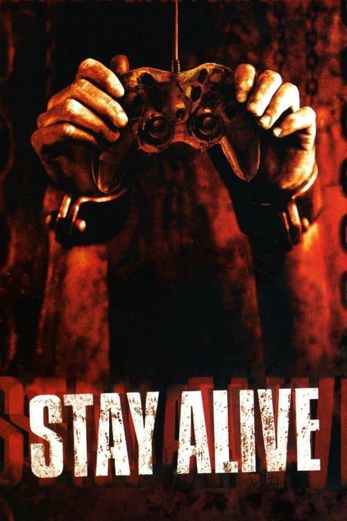 Stay AliveStay Alive (2006) เกมผีกระชากวิญญาณ