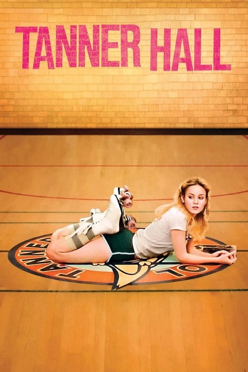 Tanner Hall (2009) เทนเนอร์ ฮอลล์ สวรรค์รักไม่สิ้นสุด