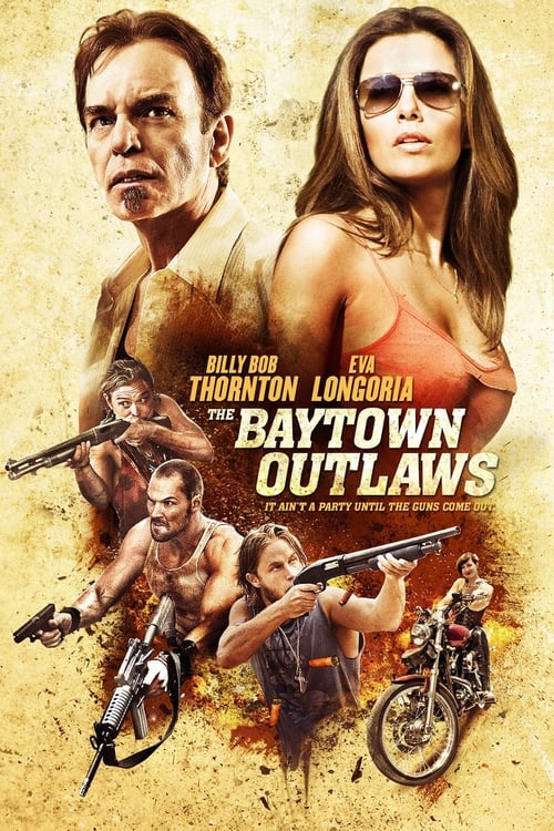 The Baytown Outlaws (2012) อึ๋มโหดแค้นแหกกระสุน