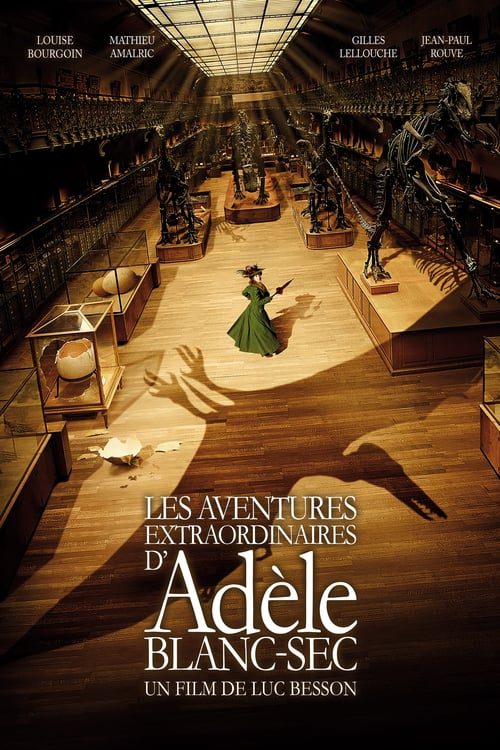 The Extraordinary Adventures of Adele Blanc-Sec (2010) พลังอะเดล ข้ามขอบฟ้า โค่น 5 อภิมหาภัย
