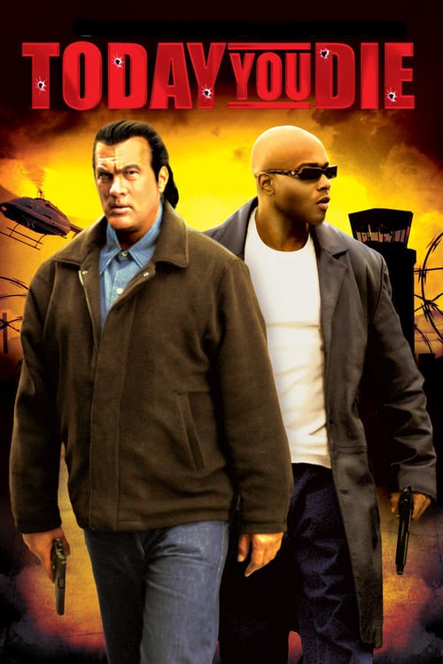 Today You Die (2005) ยุทธการปล้นเฉียดนรก