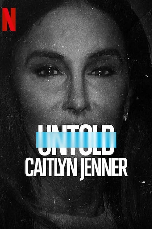 [NETFLIX] Untold - Caitlyn Jenner (2021) เคทลิน เจนเนอร์