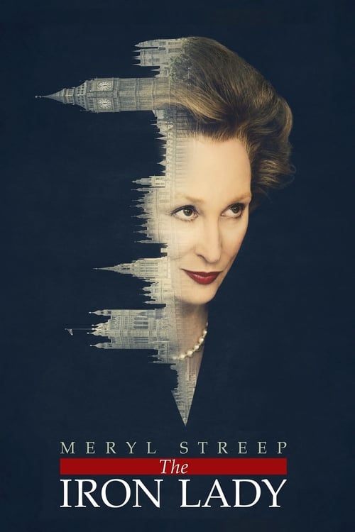 The Iron Lady (2011) มาร์กาเลต แธตเชอร์...หญิงเหล็กพลิกแผ่นดิน