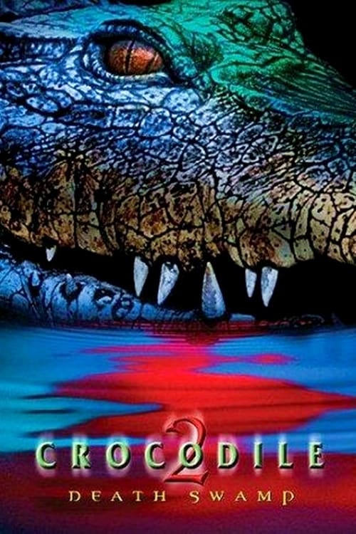 Crocodile 2 Death Swamp (2002)