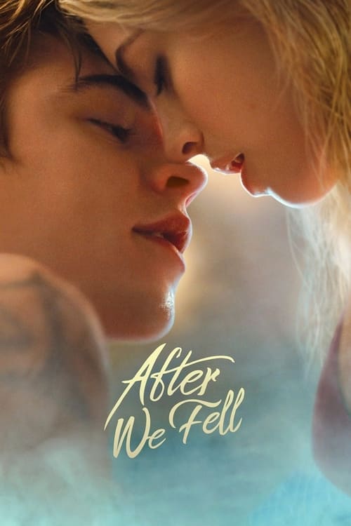 [NETFLIX] After We Fell (2021) อาฟเตอร์ วี เฟลล์