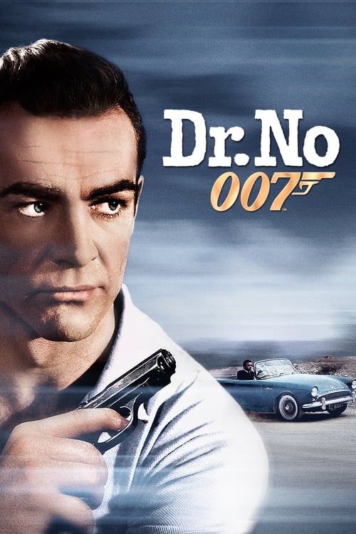 JAMES BOND 007 DR.NO (1962) เจมส์ บอนด์ 007 ภาค 1: พยัคฆ์ร้าย 007