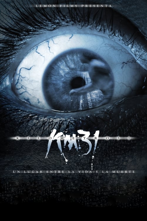 KM 31 Kilometre (2006) 31 กม. 31 ขวัญผวา