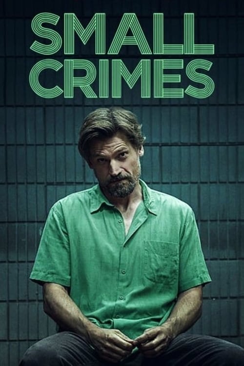 [NETFLIX] Small Crimes (2017)