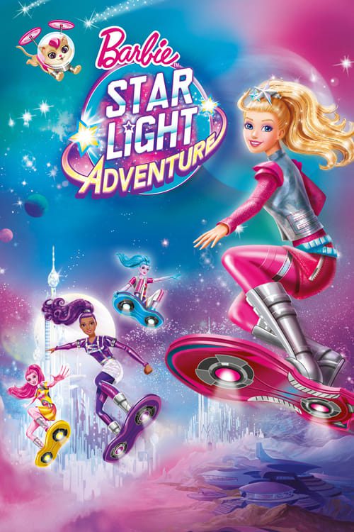 Barbie Star Light Adventure (2016) บาร์บี้ ผจญภัยในหมู่ดาว