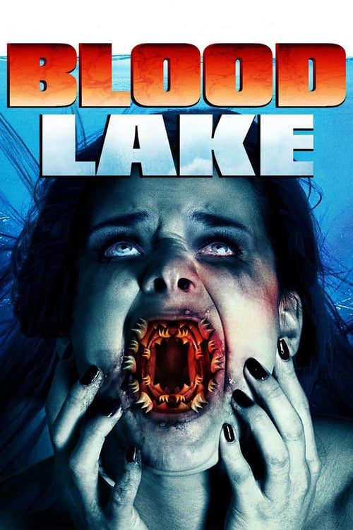 Blood Lake Attack of the Killer Lampreys (2014) พันธุ์ประหลาดดูดเลือด