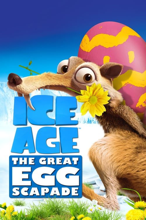 ICE AGE THE GREAT EGG-SCAPADE (2016) ไอซ์ เอจ เจาะยุคน้ำแข็งมหัศจรรย์
