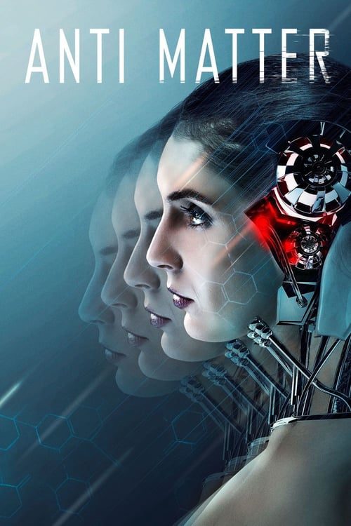 Anti Matter (2016) แอนตี้ แมทเทอร์
