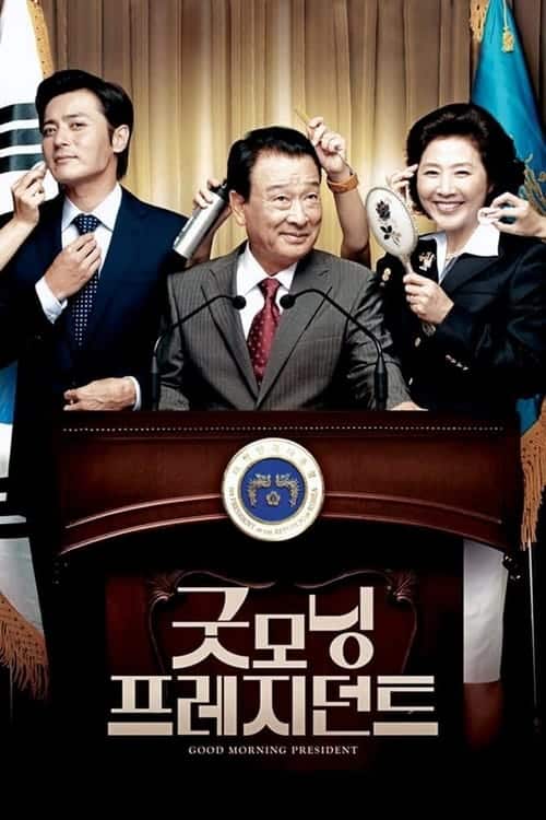 Good Morning President (2009) อรุณสวัสดิ์รักประธานาธิบดี