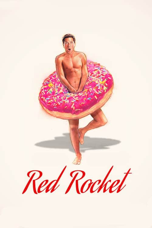 Red Rocket (2021) เรด ร็อคเก็ต