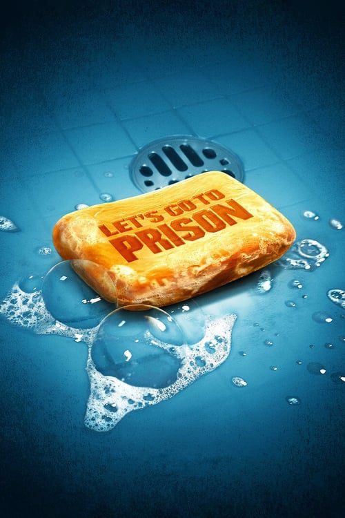 LET S GO TO PRISON (2006) คุกฮา คนเฮี้ยน เพี้ยนหลุดโลก