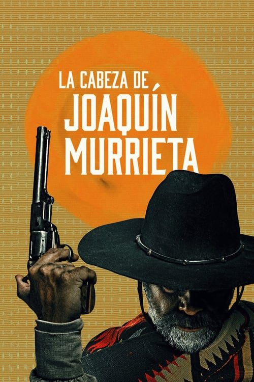 The Head of Joaquin Murrieta (2023) ล่าหัววาคีน มูร์ริเอตา