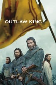 Outlaw King (2018) กษัตริย์นอกขัตติยะ