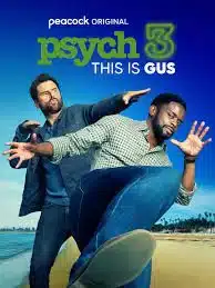 Psych 3 This Is Gus (2021) ไซก์ แก๊งสืบจิตป่วน 3