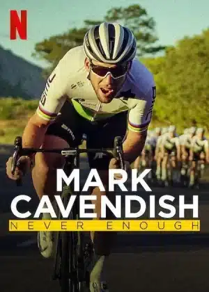 MARK CAVENDISH NEVER ENOUGH (2023) มาร์ค คาเวนดิช ไม่เคยพอ