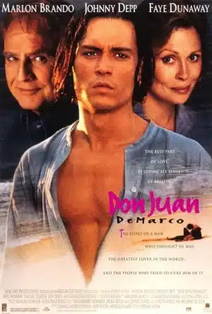Don Juan DeMarco (1994) ดอนฮวน คุณเคยรักผู้หญิงจริงซักครั้งมั้ย