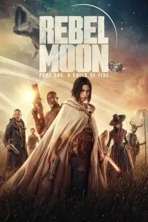 Rebel Moon Part 1 A Child of Fire (2023) เรเบล มูน ภาค 1 บุตรแห่งเปลวไฟ