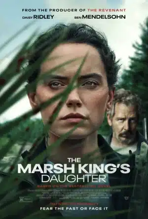 The Marsh King s Daughter (2023) ล่าแค้นสันดานดิบ