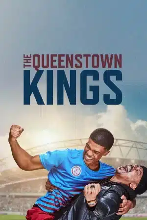 The Queenstown Kings (2023) ราชาควีนส์ทาวน์
