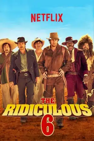 The Ridiculous 6 (2015) หกโคบาลบ้า ซ่าระห่ำเมือง