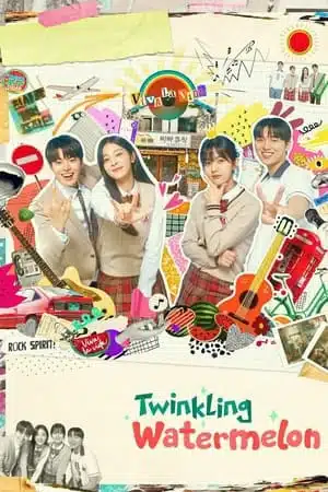 Twinkling Watermelon (2023) ย้อนวัยใจสู้ฝัน