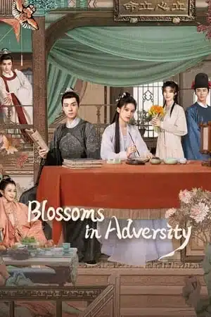 Blossoms in Adversity (2024) ฮวาจื่อ บุปผากลางภัย