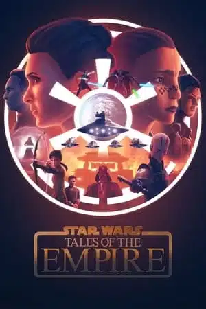 Star Wars Tales of the Empire (2024) สตาร์วอร์ ภาค เรื่องเล่าของจักรวรรดิ
